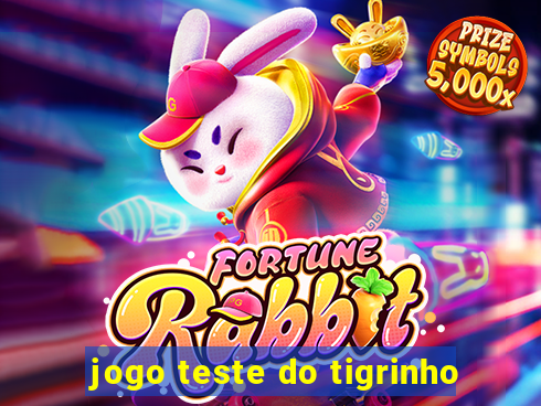 jogo teste do tigrinho